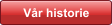 Vår historie